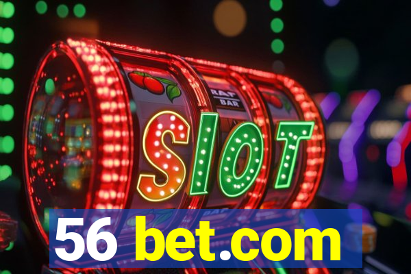 56 bet.com